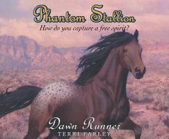 Phantom Stallion, 21: Dawn Runner - Farley, Terri