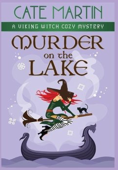 Murder on the Lake: A Viking Witch Cozy Mystery - Martin, Cate