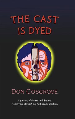 THE CAST IS DYED - Cosgrove, Don