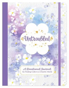 Untroubled: A Devotional Journal for Finding Calm in a Chaotic World - Leslie, Marian