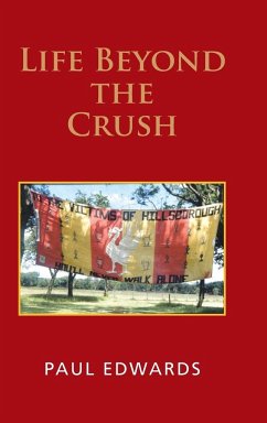 Life Beyond the Crush - Edwards, Paul
