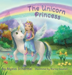 The Unicorn Princess - Schermel, Alyssa