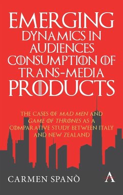 Emerging Dynamics in Audiences' Consumption of Trans-media Products - Spano, Carmen