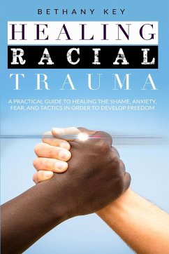 HEALING RACIAL TRAUMA - Key, Bethany