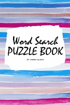 Word Search Puzzle Book for Teens and Young Adults (6x9 Puzzle Book / Activity Book) - Blake, Sheba