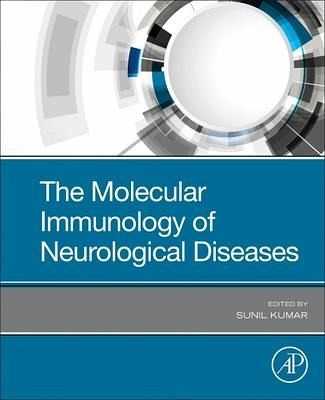 The Molecular Immunology of Neurological Diseases The Molecular Immunology of Neurological Diseases
