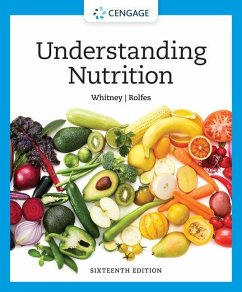 Understanding Nutrition - Whitney, Ellie (Nutrition and Health Association); Rolfes, Sharon (Nutrition and Health Associates); Whitney, Ellie (Nutrition and Health Associates)