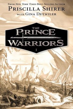 The Prince Warriors - Shirer, Priscilla; Detwiler, Gina