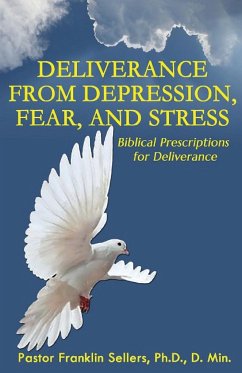 Deliverance from Depression, Fear, and Stress - Sellers, Franklin