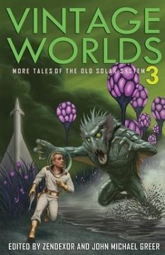 Vintage Worlds 3: More Tales of the Old Solar System - Greer, John Michael