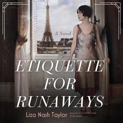 Etiquette for Runaways - Taylor, Liza Nash
