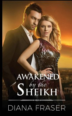Awakened by the Sheikh - Fraser, Diana