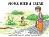 Moms Need A Break - Bild 1