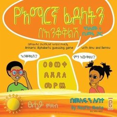 Amharic Alphabets Guessing Game with Amu and Bemnu - Abate, Mesfin Sintayehu