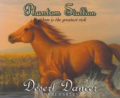 Phantom Stallion, 7: Desert Dancer - Farley, Terri