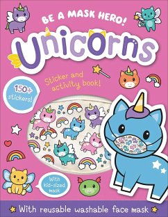 Be a Mask Hero: Unicorns - Isaacs, Connie