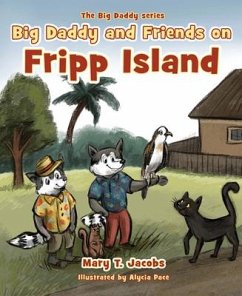 Big Daddy and Friends on Fripp Island - Jacobs, Mary