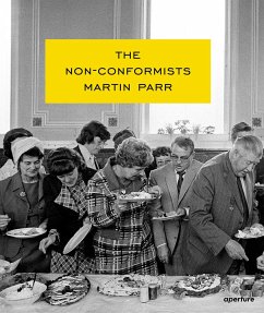 Martin Parr: The Non-Conformists (Signed Edition) - Parr, Susie