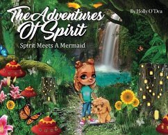 The Adventures of Spirit - O'Dea, Holly