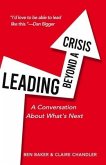 Leading Beyond a Crisis