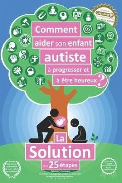 Comment aider son enfant autiste à progresser et à être heureux ? - Serment, Patrick