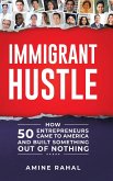 Immigrant Hustle