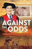 Against the Odds: An Australian's journey of self-discovery following World War 2