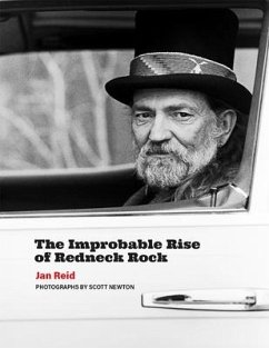 The Improbable Rise of Redneck Rock - Reid, Jan