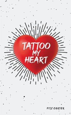Tattoo My Heart - Carter, Fitz