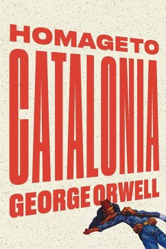 Homage to Catalonia - Orwell, George