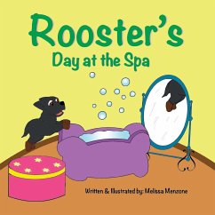 Rooster's Day at the Spa - Menzone, Melissa