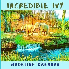 Incredible Ivy - Brennan, Madeline