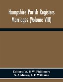 Hampshire Parish Registers Marriages (Volume Viii)