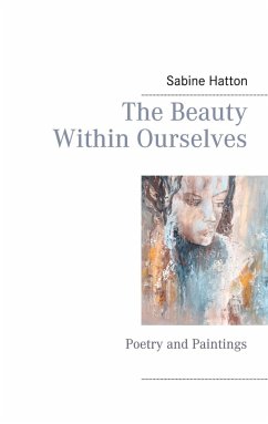 The Beauty Within Ourselves (eBook, ePUB) The Beauty Within Ourselves (eBook, ePUB)