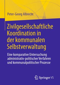 Zivilgesellschaftliche Koordination in der kommunalen Selbstverwaltung (eBook, PDF) - Albrecht, Peter-Georg