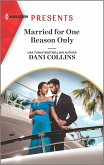Married for One Reason Only (eBook, ePUB)