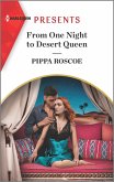 From One Night to Desert Queen (eBook, ePUB) From One Night to Desert Queen (eBook, ePUB)