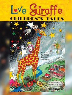 Love Giraffe Children's Tales (English & Spanish Edition) (eBook, ePUB)