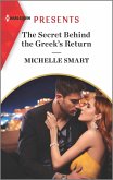 The Secret Behind the Greek's Return (eBook, ePUB) The Secret Behind the Greek's Return (eBook, ePUB)