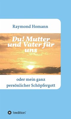 Du! Mutter und Vater für uns (eBook, ePUB) - Homann, Raymond