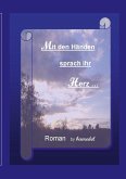 Mit den Händen sprach ihr Herz (eBook, ePUB)