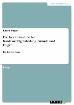 Die Inobhutnahme bei Kindeswohlgefährdung. Gründe und Folgen (eBook, PDF) - Tesar, Laura