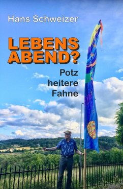 LEBENSABEND? (eBook, ePUB) - Schweizer, Hans