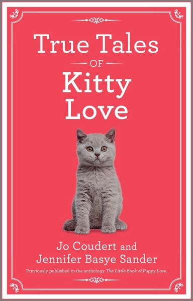 True Tales of Kitty Love (eBook, ePUB) True Tales of Kitty Love (eBook, ePUB)