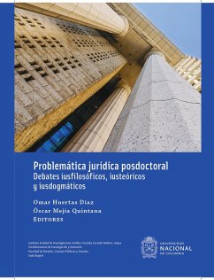 Problemática jurídica posdoctoral: Debates iusfilosóficos, iusteóricos y iusdogmáticos (eBook, ePUB) - Huertas Díaz, Omar; Mejía Quintana, Óscar