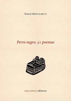 Perro negro, 31 poemas (eBook, ePUB) - Montalbetti, Mario