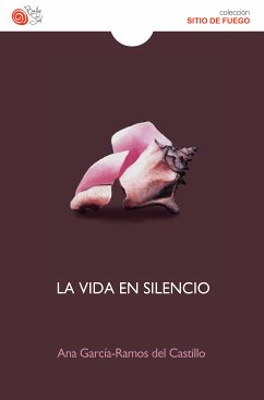 La vida en silencio (eBook, ePUB) - García-Ramos del Castillo, Ana