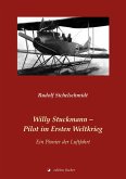 Willy Stuckmann - Pilot im Ersten Weltkrieg (eBook, PDF)