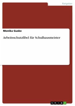 Arbeitsschutzfibel für Schulhausmeister (eBook, PDF)