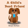 A Child's Best Friend (eBook, ePUB) - Bild 1